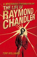 The Secret Life of Raymond Chandler