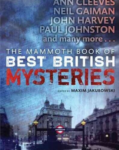The Mammoth Book of Best British Mysteries Jakubowski, Maxim