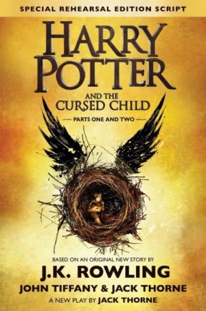 Enlarge Image Harry Potter and the Cursed Child - Parts One and Two: The Official Script Book of the Original West End Production Special Rehearsal Edition