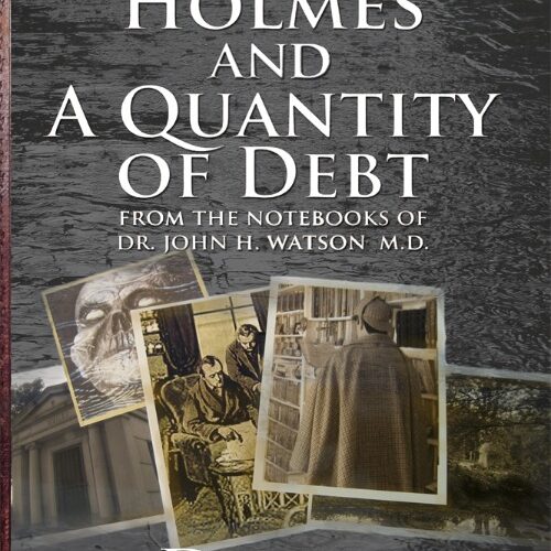 Sherlock Holmes and A Quantity of Debt by David Marcum