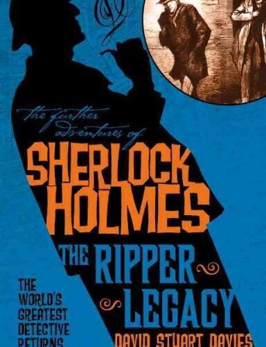 The Ripper Legacy by David Stuart Davies
