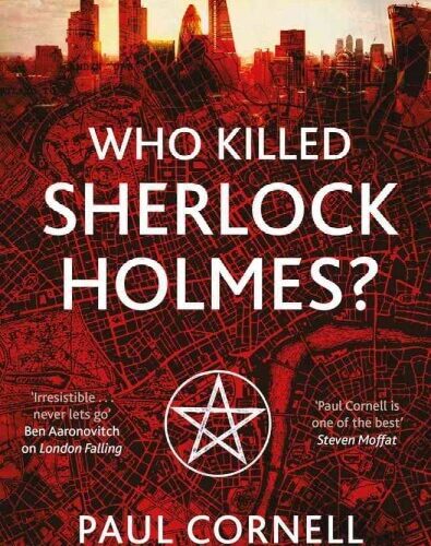 Who Killed Sherlock Holmes? by Cornell, Paul