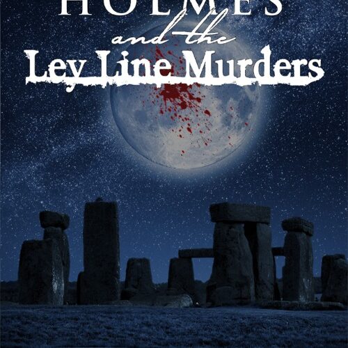 Sherlock Holmes and the Ley Line Murders by Allan Mitchell