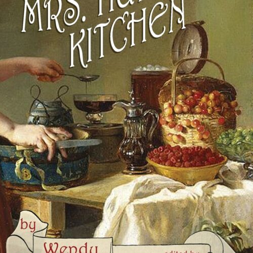 Memoirs from Mrs. Hudson's Kitchen by Wendy Heyman-Marsaw (Author), Mark Alberstat (Editor) (Paperback)