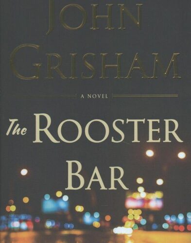 The Rooster Bar by John Grisham (Hardcover)