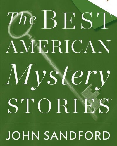 The Best American Mystery Stories 2017 edited by John Sandford and Otto Penzler (Trade Paperback)