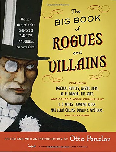 The Big Book of Rogues and Villains edited by Otto Penzler