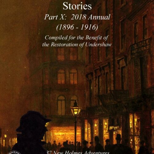 The MX Book of New Sherlock Holmes Stories - Part X- 2018 Annual (1896-1916) Hardcover