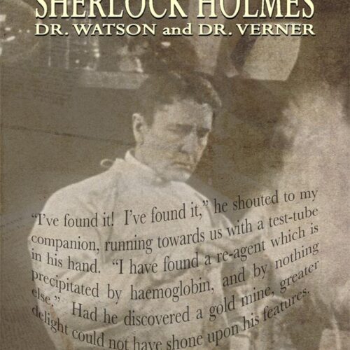 The Sherlockian Canon, as prolific as it is, contains few accounts in which Mr. Holmes as his medical colleagues Drs. Watson and Verner, solve cases involving frightening medical conditions. It strikes me that many more such cases were successfully solved by Mr. Holmes and his associates. It is unlikely that Drs Watson and Verner would allow such mysteries remain unsolved. However, the likelihood of public fear nod panic has resulted in the stories being kept secret. Thanks to the current Verner family we have now been permitted to read Dr. Watson’s narrative concerning these adventures.