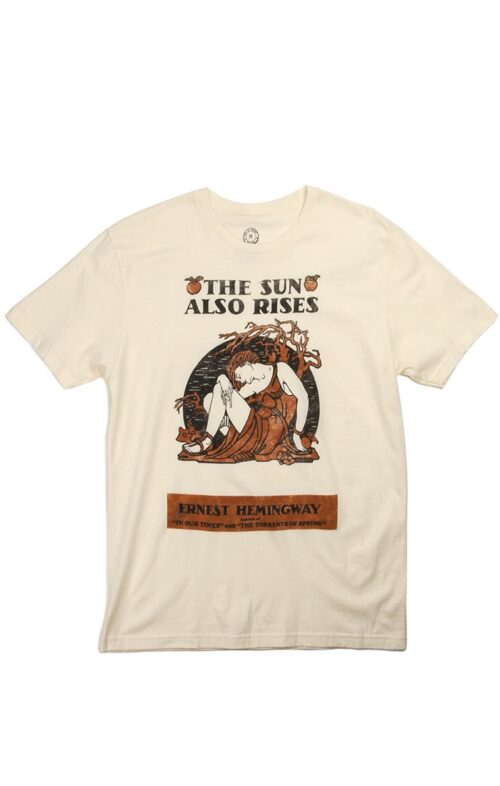The Sun Also Rises T-Shirt (Unisex)