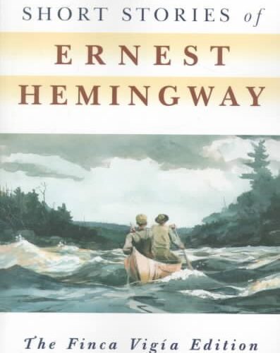 The Complete Short Stories of Ernest Hemingway: The Finca Vigia Edition by Ernest Hemingway (Paperback)