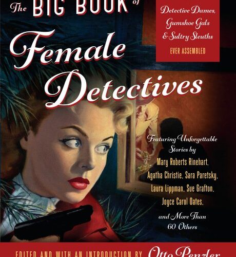 The Big Book of Female Detectives Edited by Otto Penzler