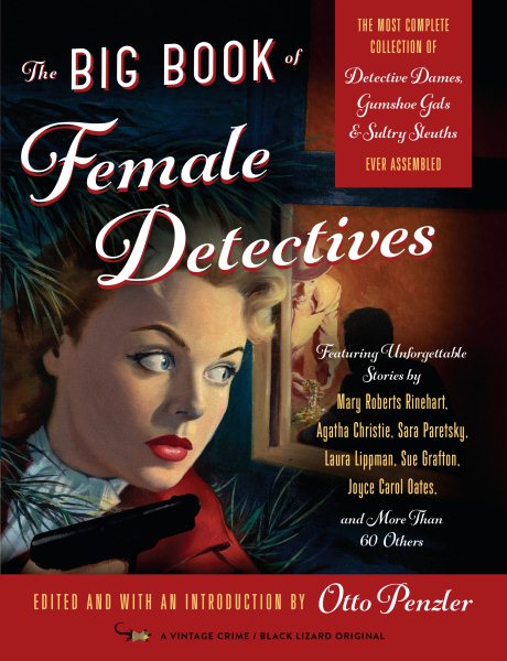 The Big Book of Female Detectives Edited by Otto Penzler