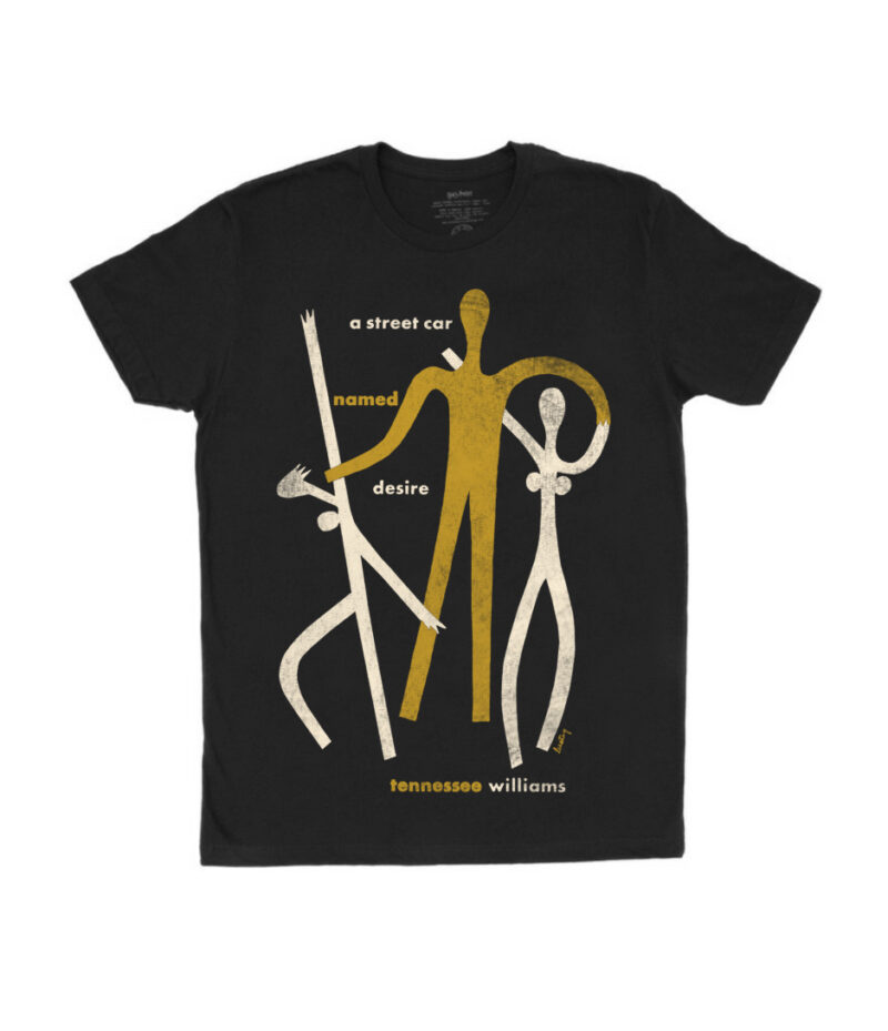 A Streetcar Named Desire T-Shirt (Unisex)