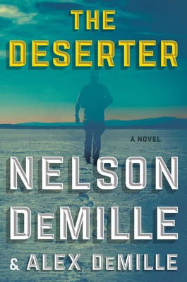 The Deserter by Nelson DeMille and Alex DeMille (Hardcover)