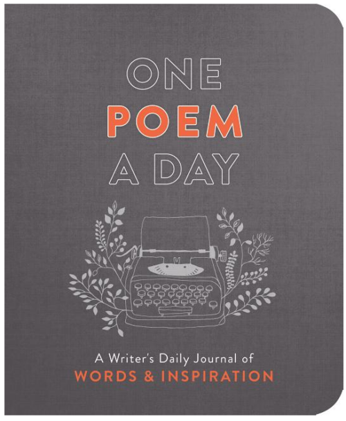 One Poem a Day: A Writer's Daily Journal of Words & Inspiration