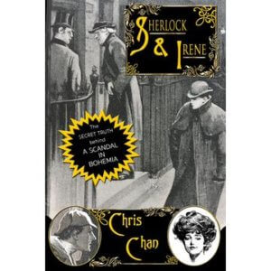Sherlock & Irene: The Secret Truth Behind "A Scandal in Bohemia"