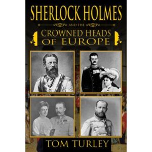 Sherlock Holmes and The Crowned Heads of Europe