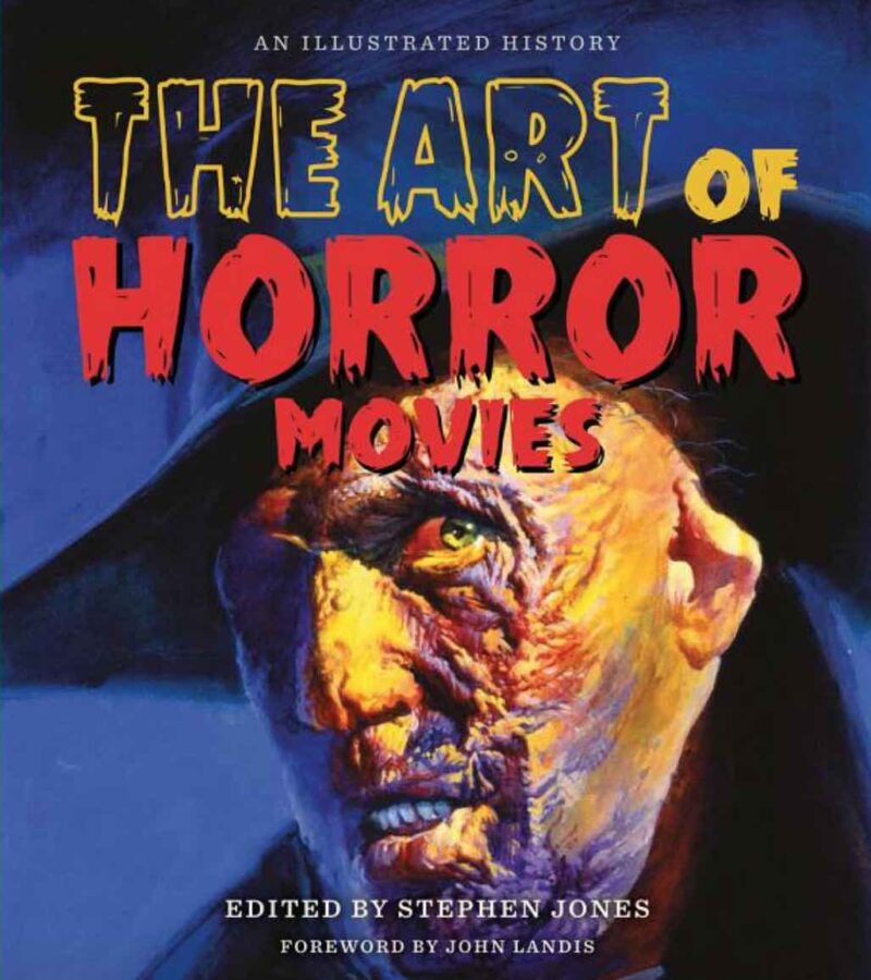 The Art of Horror Movies: An Illustrated History ( Applause Books )