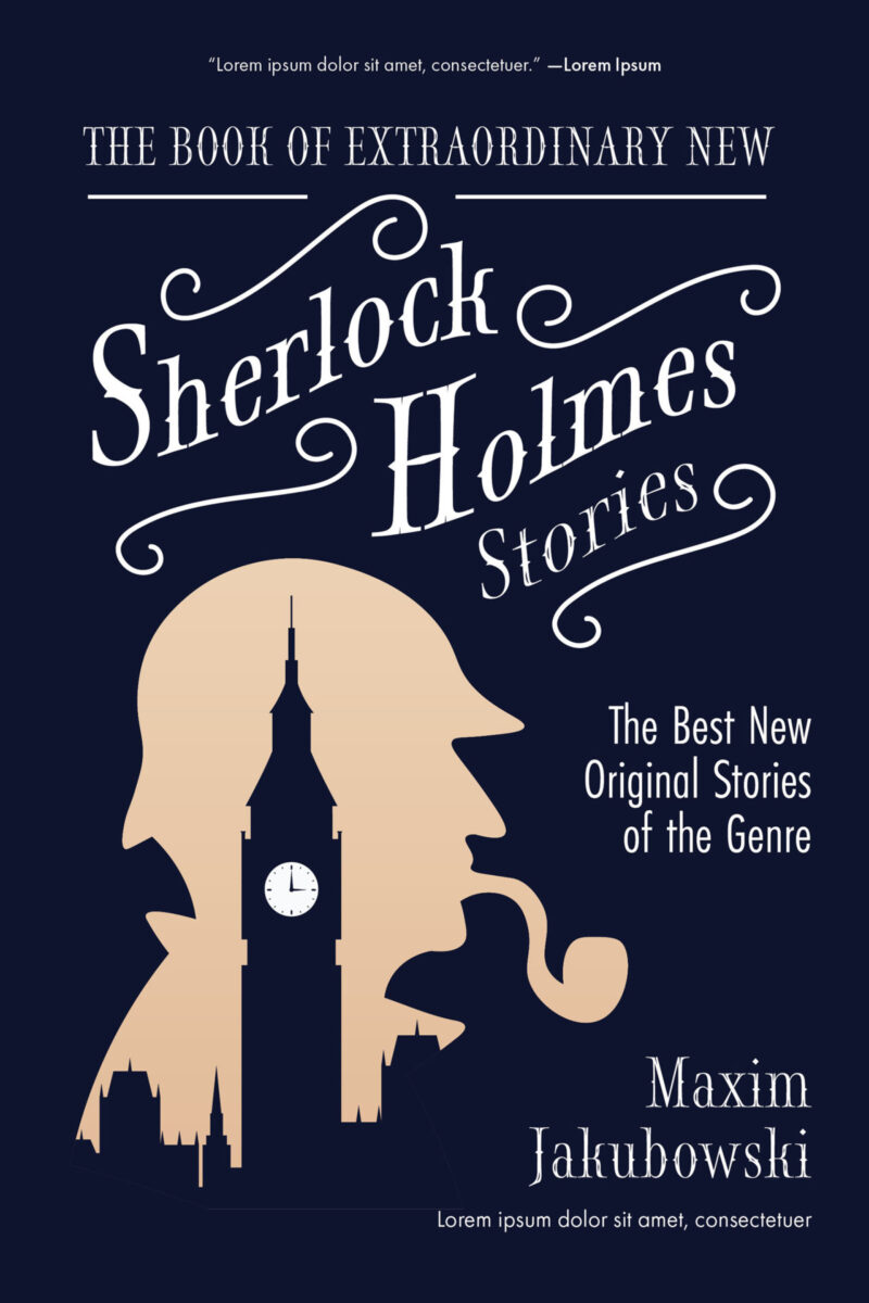 The Book of Extraordinary New Sherlock Holmes Stories: The Best New Original Stores of the Genre ( Extraordinary Mystery Stories ) by Maxim Jakubowski