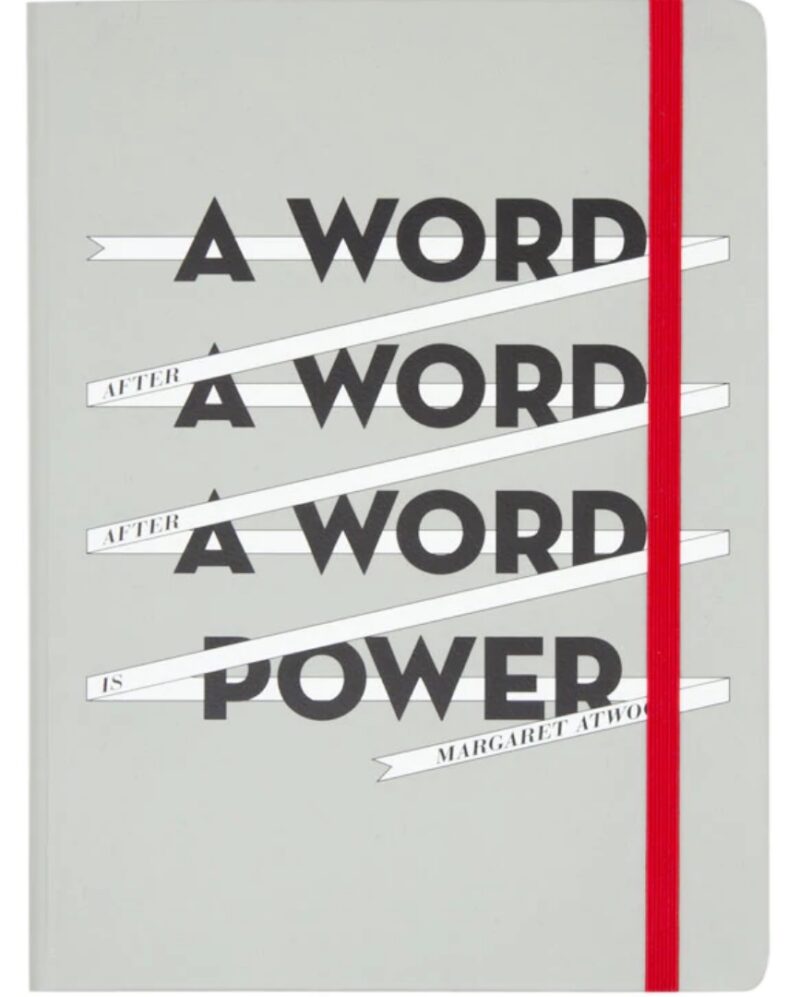 A Word is Power - Margaret Atwood Journal
