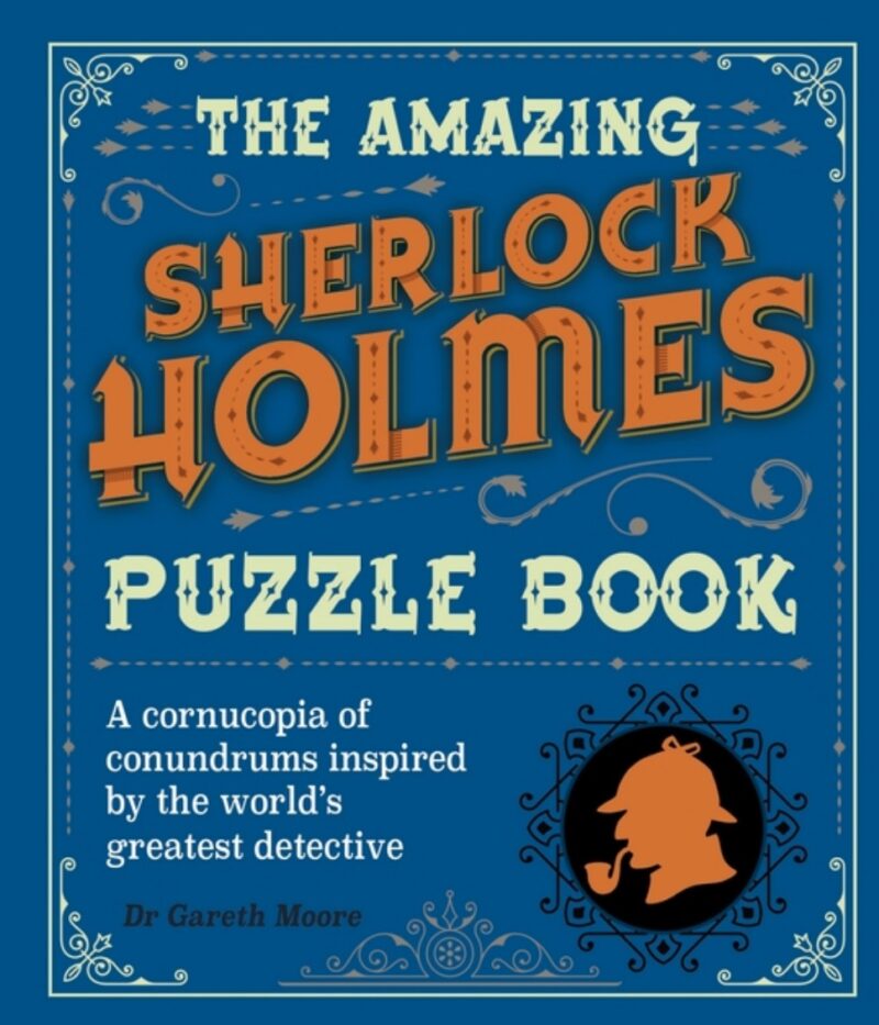 The Amazing Sherlock Holmes Puzzle Book