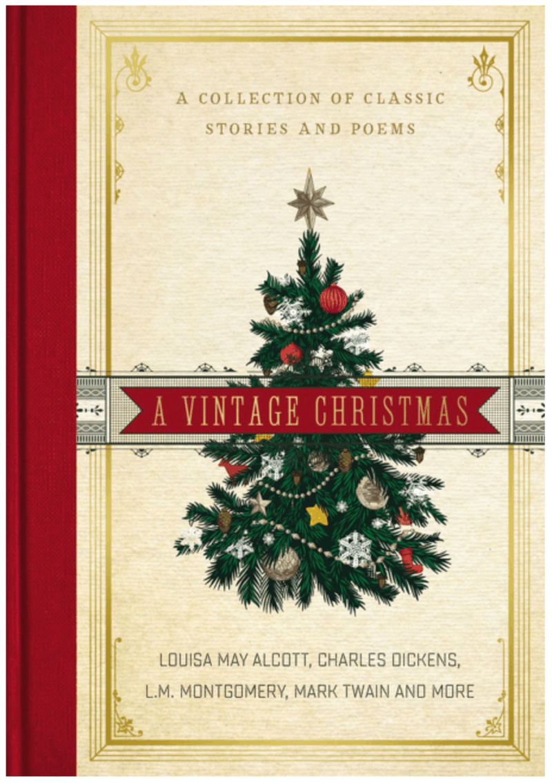 A Vintage Christmas: A Collection of Classic Stories and Poems