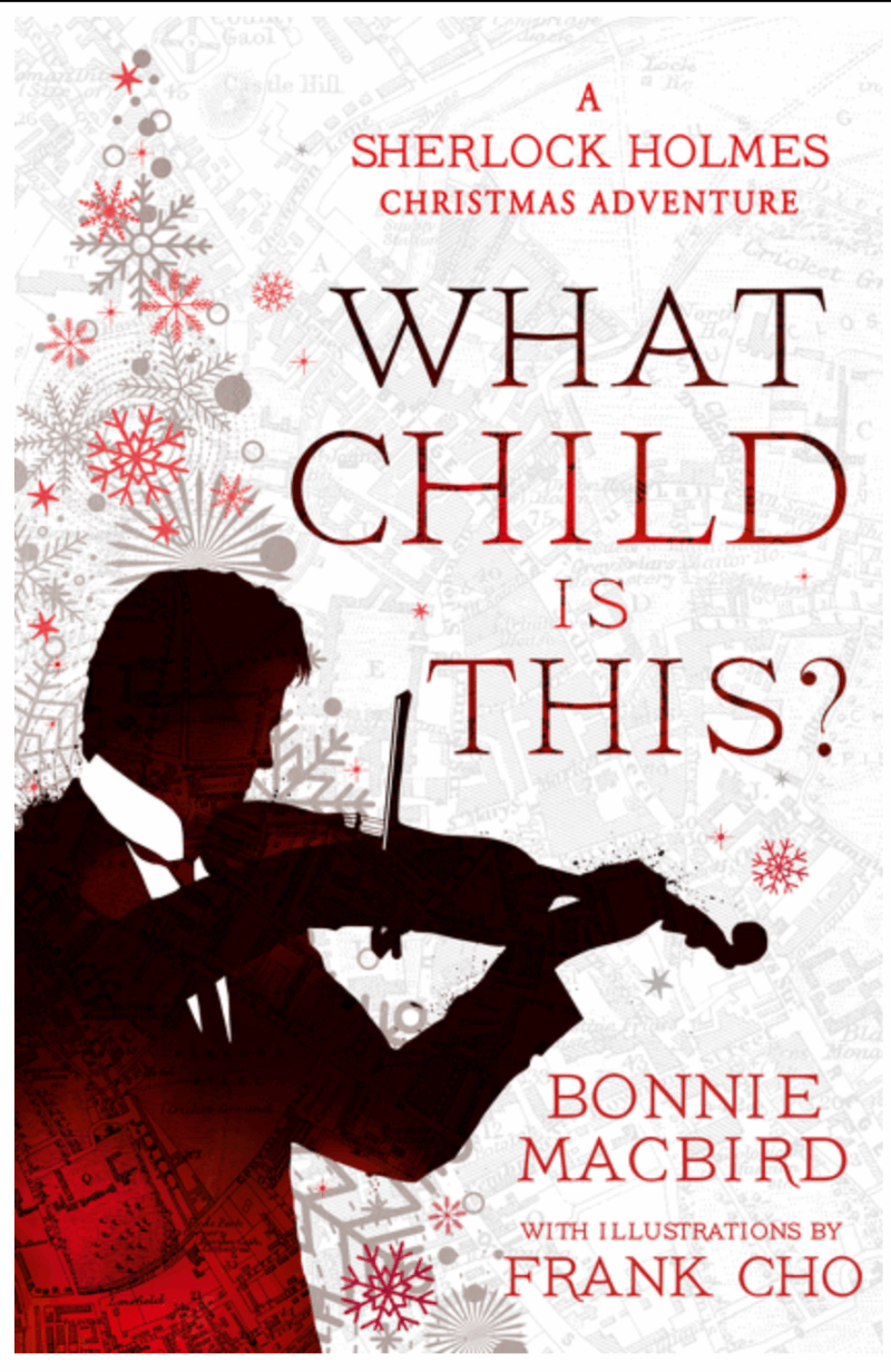 What Child Is This?: A Sherlock Holmes Christmas Adventure (Sherlock Holmes Adventure #5)