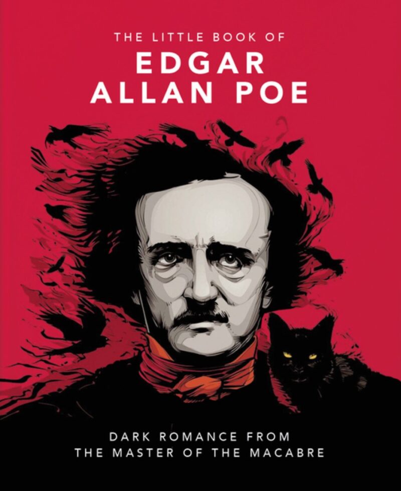The Little Book of Edgar Allan Poe: Wit and Wisdom from the Master of the Macabre (Little Book Of...)