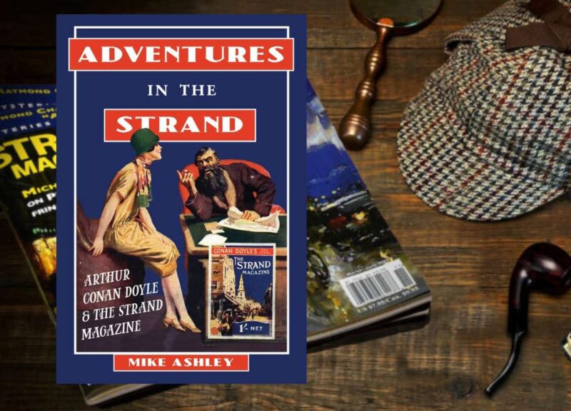Adventures in the Strand by Mike Ashley PLUS A Three Year Subscription