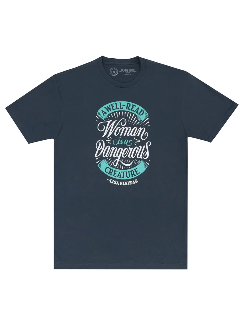 A Well-Read Woman is a Dangerous Creature Unisex T-Shirt
