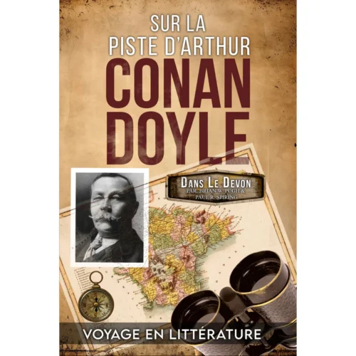 On the Trail of Arthur Conan Doyle - Illustrated Journey to Devon