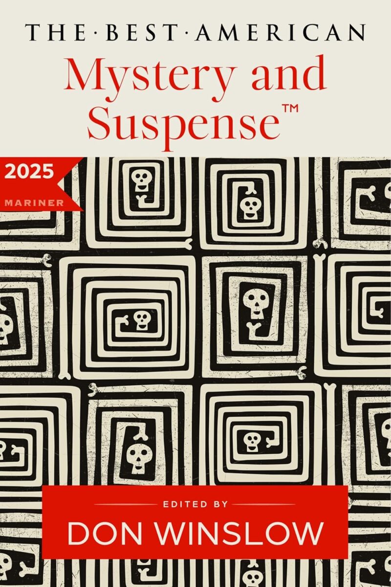 The Best American Mystery and Suspense 2025 (Best American Mystery Stories)