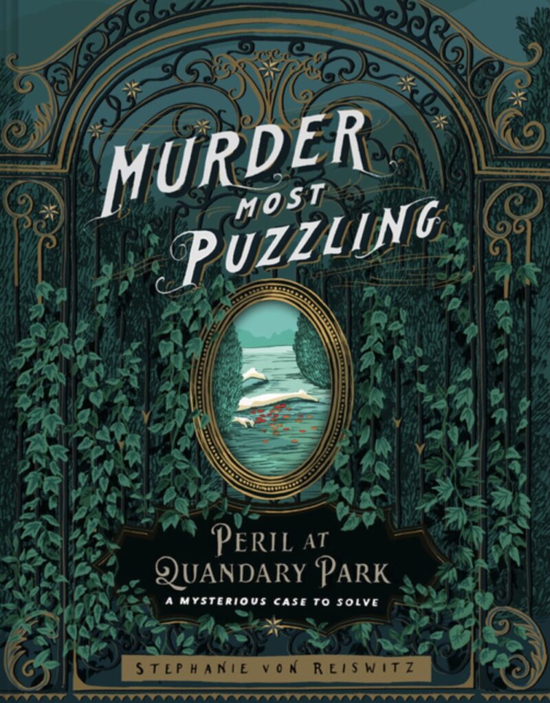 Murder Most Puzzling Peril at Quandary Park: A Mysterious Case to Solve (Murder Most Puzzling)